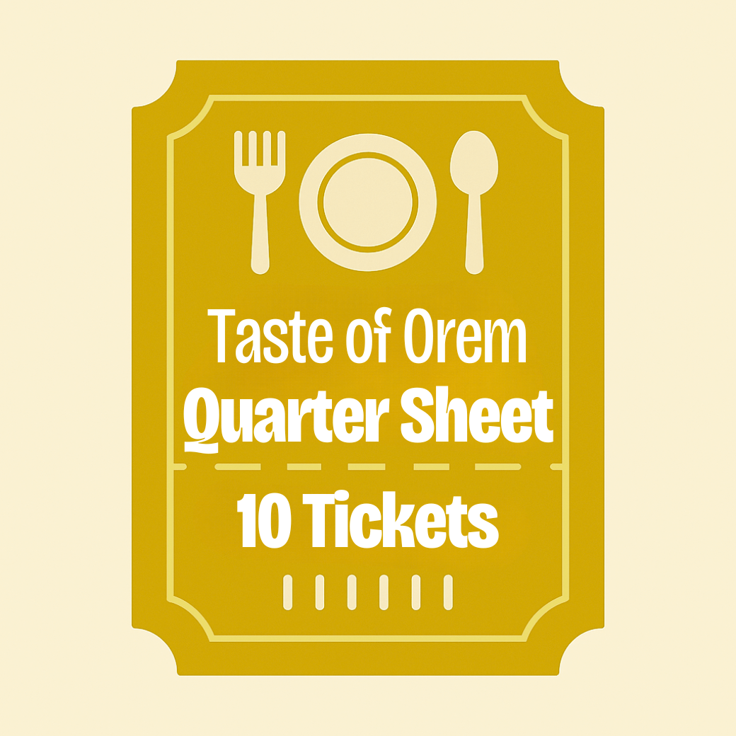 Taste of Orem | Quarter Sheet (10 tickets)